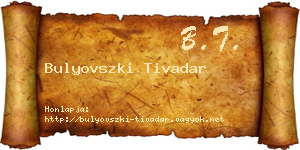 Bulyovszki Tivadar névjegykártya